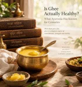 A bowl of ghee, examined through both Ayurveda and modern research